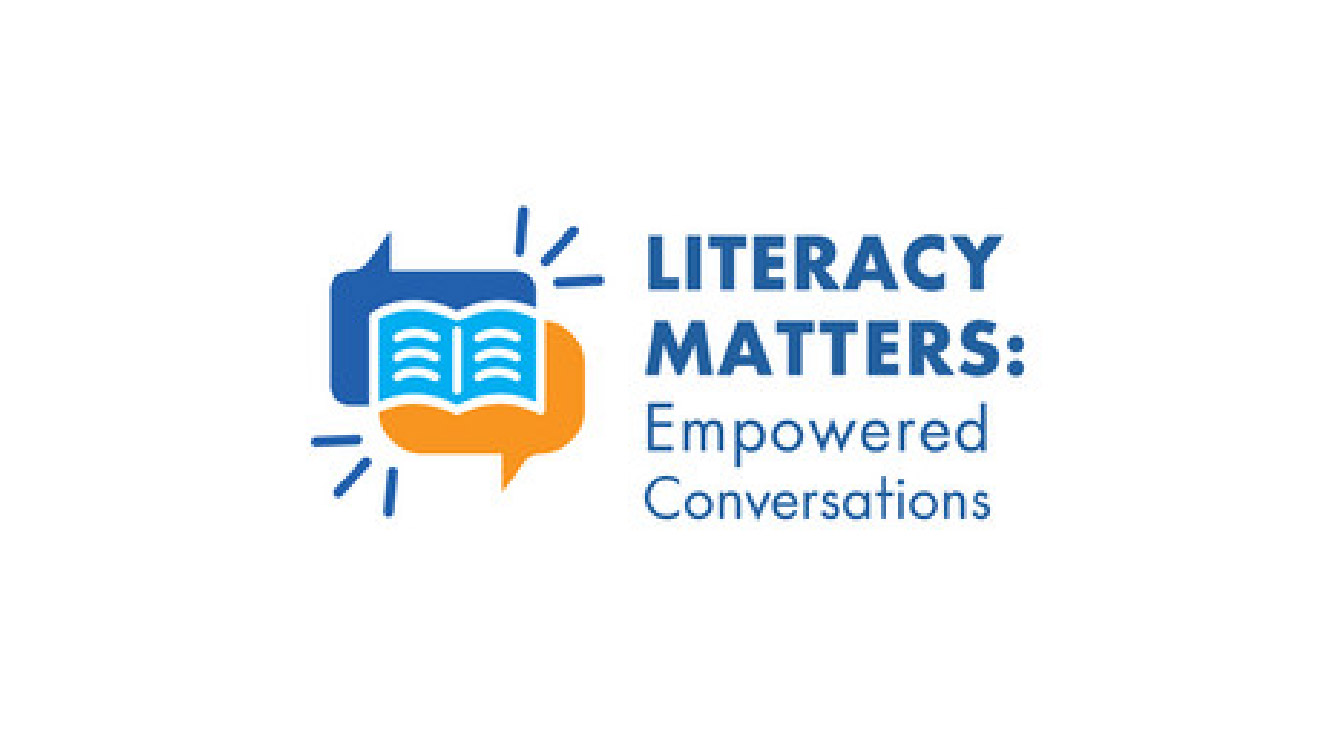 Literacy Matters: Empowered Conversations